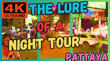 THE LURE OF A PATTAYA NIGHT TOUR