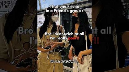 That one friend 