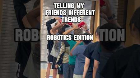 Telling my friends different trends: Select: All ✅ #robotics #ftc #frc #intothedeep #kickoff