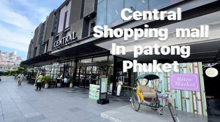 سنترال مول في باتونج فوكيت central mall win patong Phuket