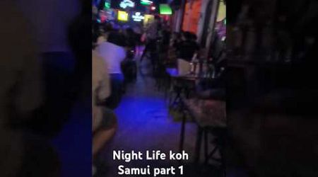 First night in koh Samui part 1 #nightlife #thailand #shorts #kohsamui