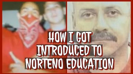 HOW I GOT INTRODUCED TO NORTENO EDUCATION IN C.Y.A..DO I GLORIFY NORTENO GANGS ON YOUTUBE