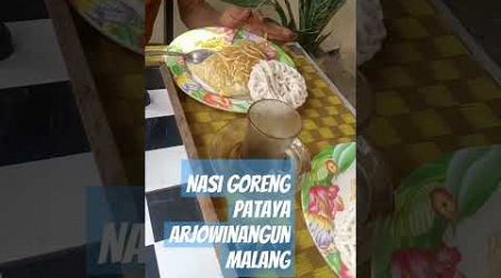 Nasi goreng Pattaya Arjowinangun Malang