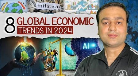 8 Key Global Economic Trends of 2024 | #economic #growth | Arslan Zahid Khan