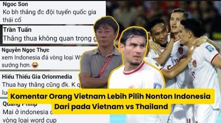 Komentar Orang Vietnam Lebih Pilih Nonton Indonesia Dari pada Vietnam vs Thailand