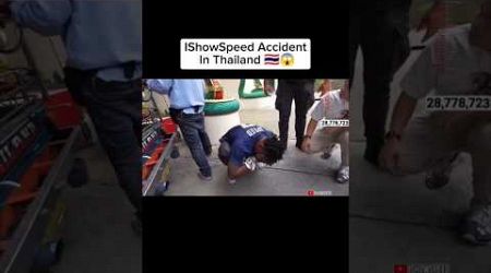 IShowSpeed Accident In Thailand