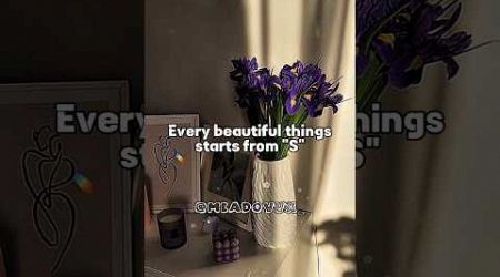 Every beautiful things starts from S #shorts #aesthetic #popular #trending #shortsfeed #ytshorts #k