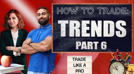 How To Trade (LIVE): Understanding Trends | Part 6 September 10 LIVE