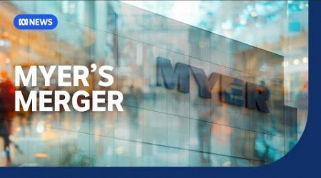 Can a merger save Myer? | The Business | ABC News