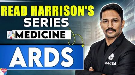 Medicine | ARDS | Dr. Santosh || Read Harrison&#39;s