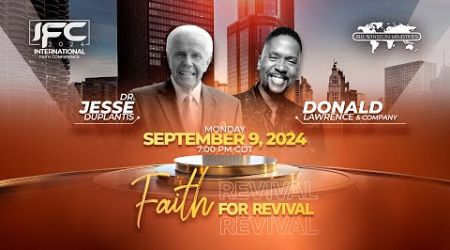 2024 International Faith Conference Dr. Jesse Duplantis and Donald Lawrence &amp; Company