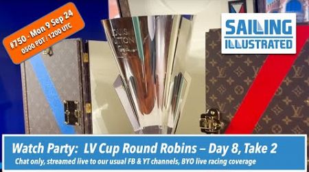 SI #750 — Watch Party, Day 8 (Take 2) of the final day of LV Cup Round Robins