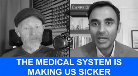 How the MEDICAL PROFESSION is making us SICKER