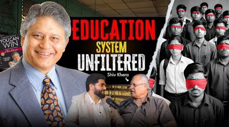 YOU CAN WIN with Shiv Khera: Education System, Politics, and Geopolitical Realities