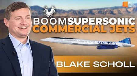 Boom: Supersonic speeds for everyday travel with Blake Scholl | E2006