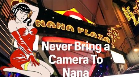 NEVER bring a CAMERA to NANA Bangkok