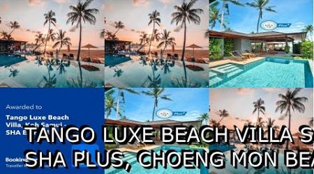 Tango Luxe Beach Villa Samui SHA Plus, Choeng Mon Beach, Thailand