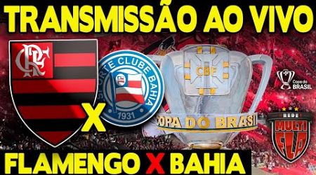 AO VIVO: FLAMENGO X BAHIA - MARACANÃ - COPA DO BRASIL 2024 TRANSMISSÃO COMPLETA!