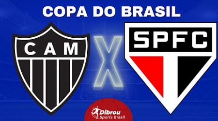 ATLÉTICO MINEIRO X SÃO PAULO AO VIVO COPA DO BRASIL DIRETO ARENA MRV | QUARTAS DE FINAL - NARRAÇÃO