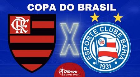 FLAMENGO X BAHIA AO VIVO COPA DO BRASIL DIRETO DO MARACANÃ |QUARTAS DE FINAL - NARRAÇÃO