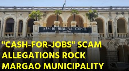 Why Bother Getting An Education? ‘Cash-For-Jobs’ Scam Allegation Raises A Stir || GOA365