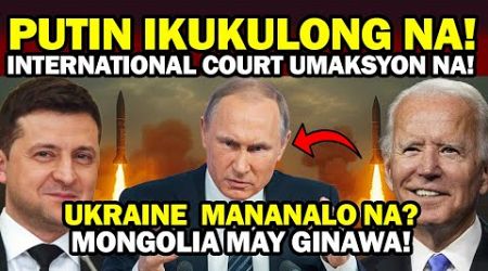 RUSSIA DELIKADO! PUTIN IKUKULONG! International Court at UKRAINE sanib PWERSA para sa RUSSIA dahil..