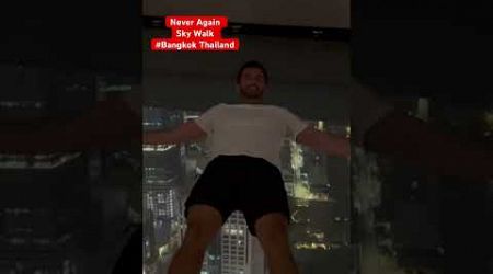 To Scary Bangkok Thailand Sky Walk #travel #subscribe #vacation #bangkok #gay #lgbt #travelvlog