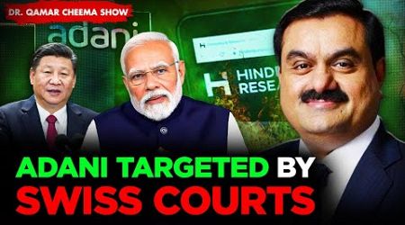 Is Adani being targeted as he is Business face of India &amp; Close to Modi:Swiss Bank freezes $ 311 M