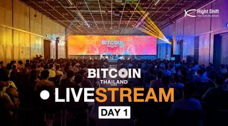 Bitcoin Thailand 2024 | Day 1