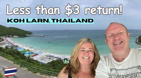 How to Visit Koh Larn for LESS THAN $3 EACH: Pattaya to Paradise!