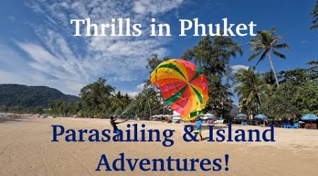 Phuket Adventures: Patong Beach, Big Buddha, Old Phuket Town &amp; More!