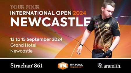 IPA Pool Tour 4 International Professional 2024 - Newcastle - Main Table - DAY 2