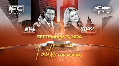 2024 International Faith Conference Dr. Bill Winston &amp; Vicki Yohe