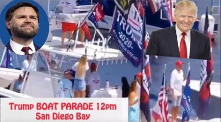 #Trump #BOAT #PARADE 12pm #SanDiego Bay #MAGA #DonaldTrump #JDVance #Politics #News #trending