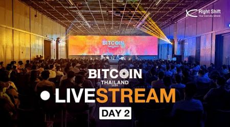 Bitcoin Thailand 2024 | Day 2