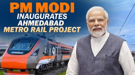 LIVE: PM Narendra Modi inaugurates Ahmedabad Metro Rail Project | PM Modi travel in Metro |Gujarat