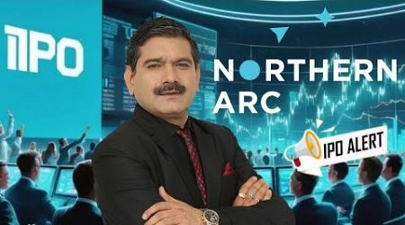 Northern Arc Capital IPO Alert! Should You Invest? Anil Singhvi’s Analysis