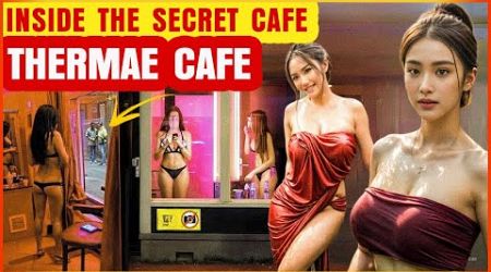 THERMAE CAFE, Bangkok Nightlife: Behind the Secret Cafes Not Everyone Knows | Travel Documentary