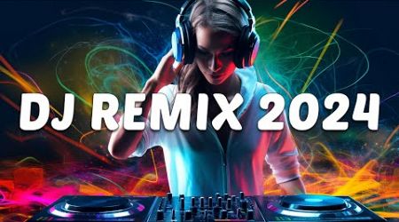 DJ REMIX 2024 - Mashups &amp; Remixes of Popular Songs 2024 - DJ Disco Remix Club Music Songs Mix 2024