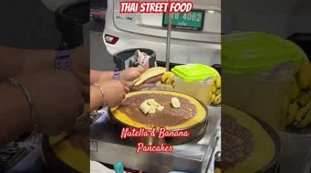 Nutella Banana Pancake in Thailand | #shorts #streetfood #thailand #phuket #sweettooth #pancake