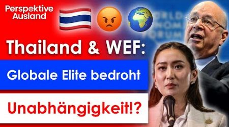 Wird Thailand vom WEF kolonisiert?