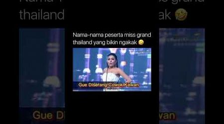 Miss Grand Thailand #thailand ##lucu #ngakak #ketawa