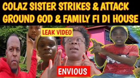 BREAKING COLAZ SMITH TV SISTER STRIKES AGAIN &amp; ATTACK GROUND GOD LIFESTYLE &amp; NICK FI DI HOUSE WICKID