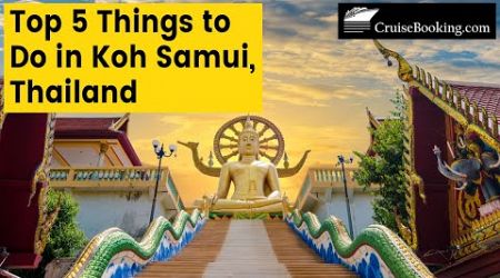 Top Things to Do in Ko Samui Thailand | CruiseBooking.com| #thailand