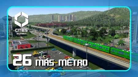 MÁS METRO | Isla Samui Cap26 | Cities Skylines 2 | Gameplay en español