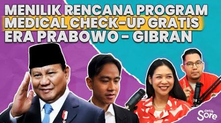 Menilik Rencana Program Medical Check-Up Gratis Era Prabowo - Gibran