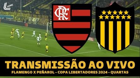 FLAMENGO X PEÑAROL TRANSMISSÃO AO VIVO DIRETO DO CAMPEÓN DEL SIGLO - COPA LIBERTADORES 2024 QUARTAS