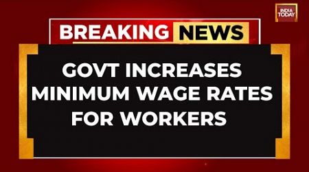 Government Increases Minimum Wage Rates For Workers