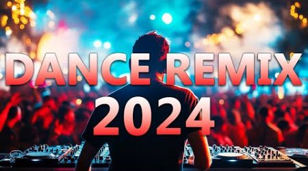 DANCE PARTY SONGS 2024 - Mashups &amp; Remixes Of Popular Songs - DJ Remix Club Music Dance Mix 2024