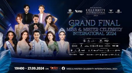 STREAMING GRAND FINAL MISS &amp; MISTER CELEBRITY INTERNATIONAL 2024